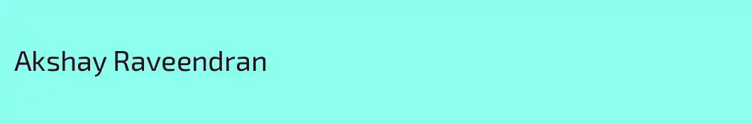 Akshay Raveendran